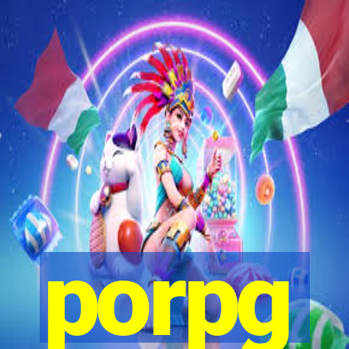 porpg