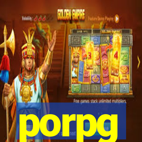 porpg