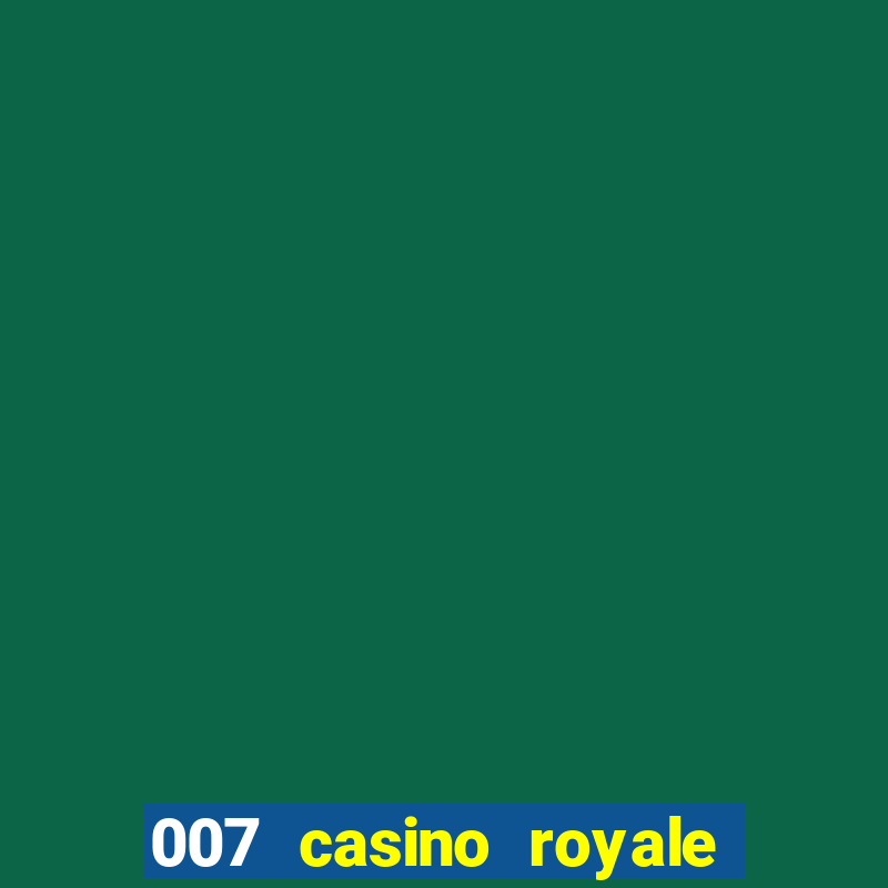 007 casino royale online hd