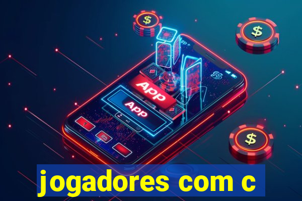 jogadores com c