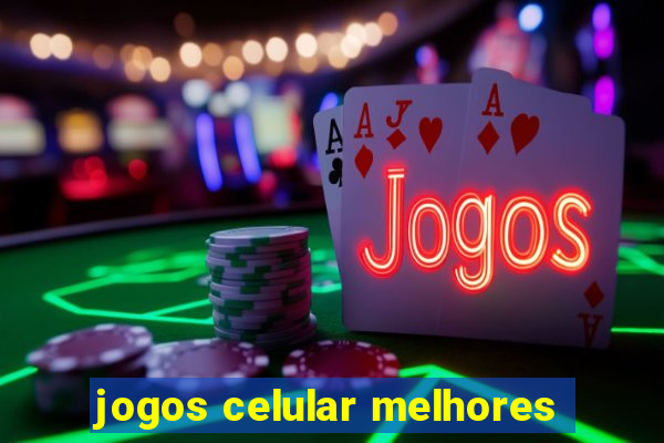 jogos celular melhores