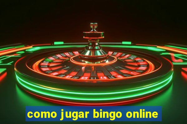 como jugar bingo online