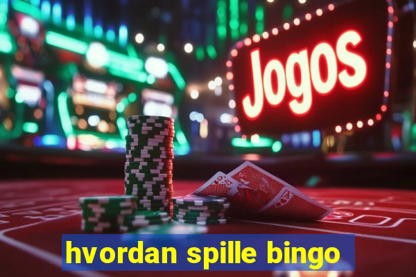 hvordan spille bingo