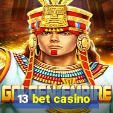 13 bet casino