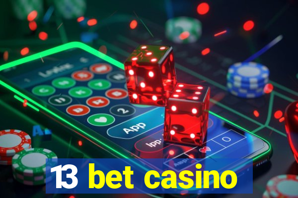 13 bet casino