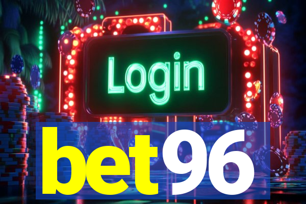 bet96