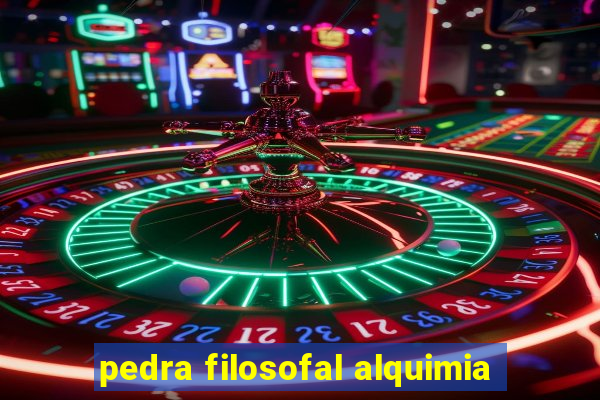 pedra filosofal alquimia