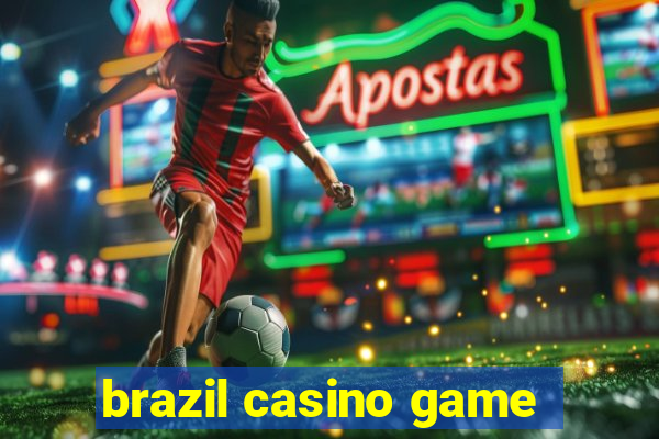 brazil casino game