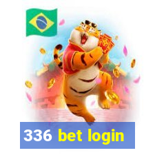 336 bet login