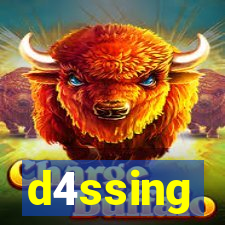 d4ssing