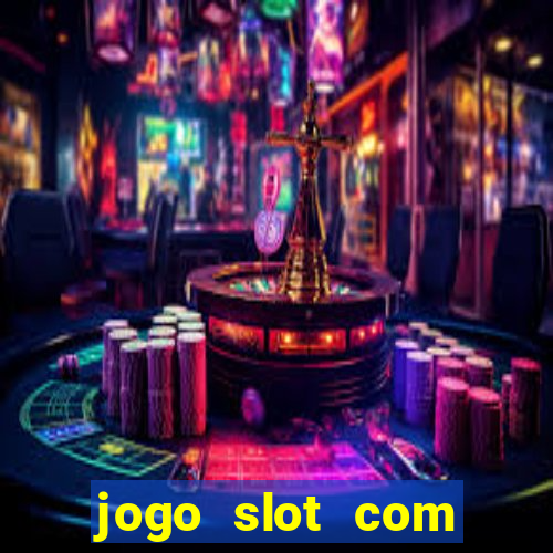 jogo slot com bonus gratis