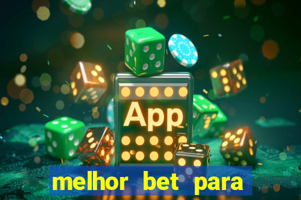 melhor bet para jogar fortune tiger