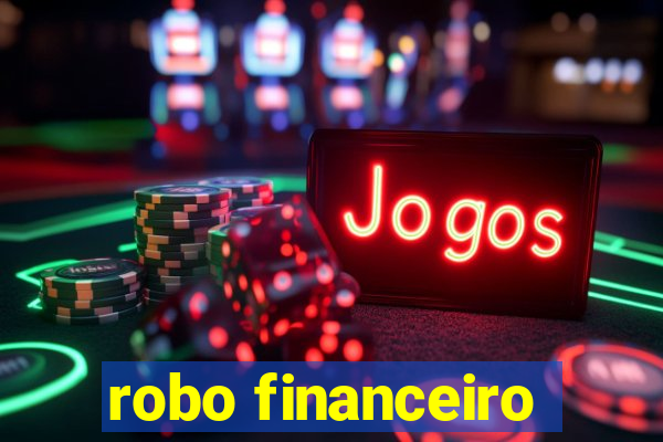 robo financeiro