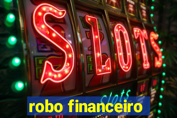 robo financeiro