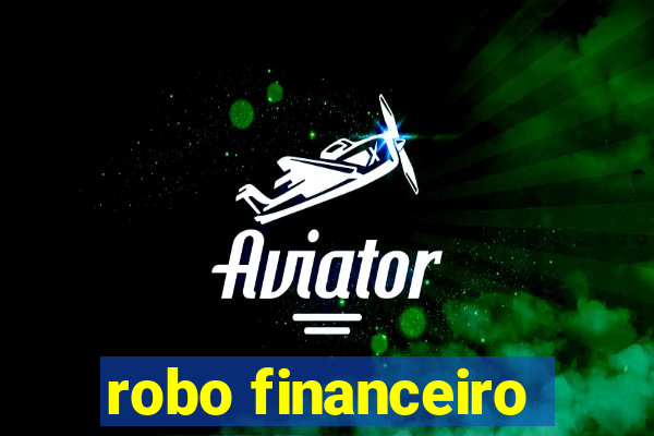 robo financeiro