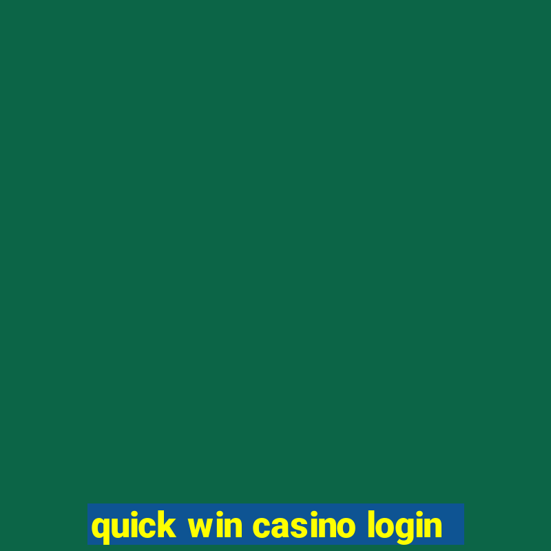 quick win casino login