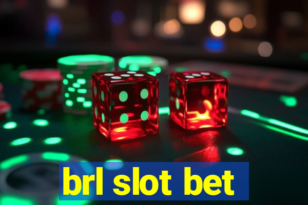 brl slot bet