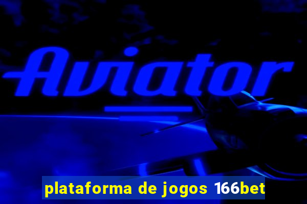 plataforma de jogos 166bet