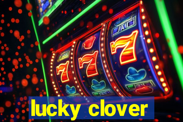 lucky clover