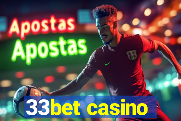 33bet casino