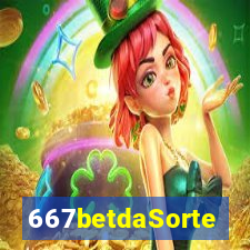 667betdaSorte