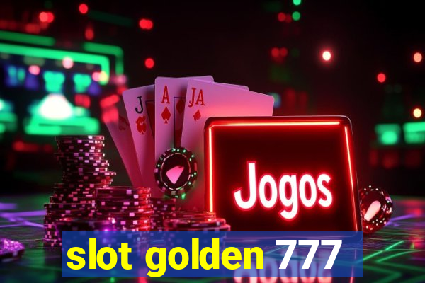 slot golden 777