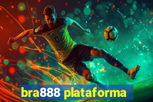 bra888 plataforma