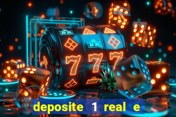 deposite 1 real e ganhe 10