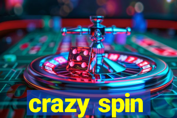 crazy spin