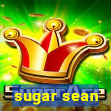 sugar sean