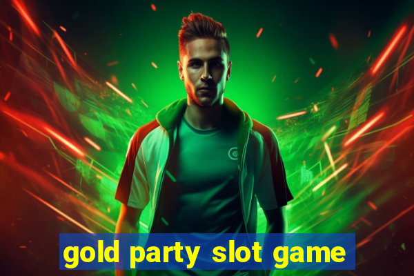 gold party slot game