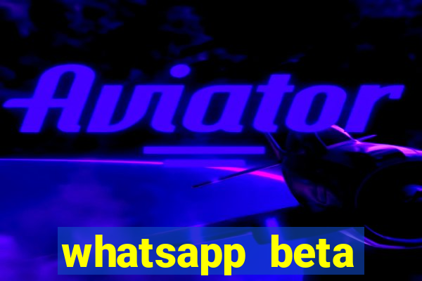 whatsapp beta 3.3.10 instalar