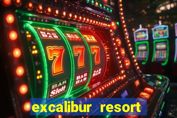 excalibur resort casino las vegas