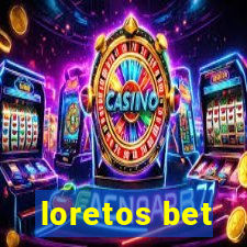 loretos bet