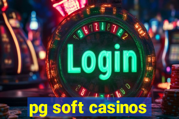 pg soft casinos