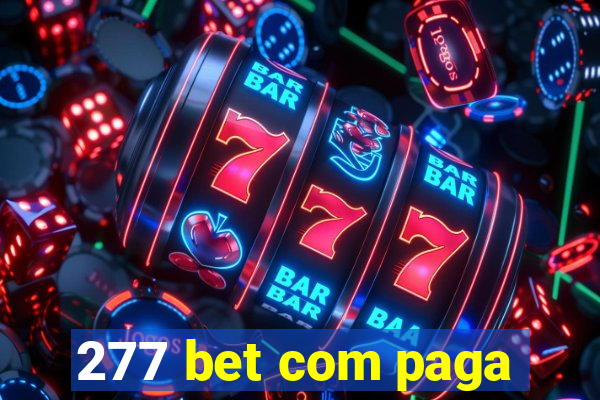 277 bet com paga