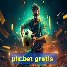 pix.bet gratis