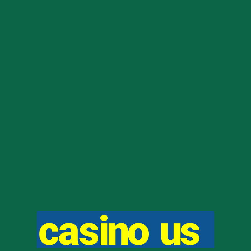 casino us