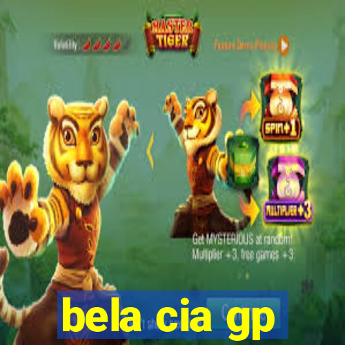 bela cia gp