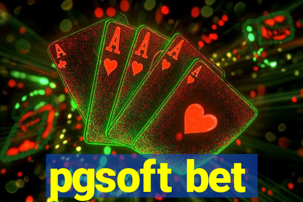 pgsoft bet