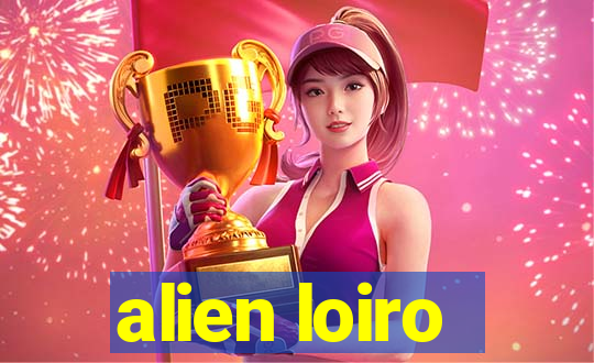 alien loiro