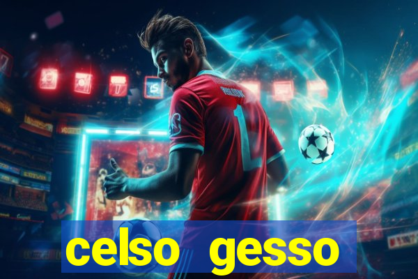 celso gesso cruzeiro sp