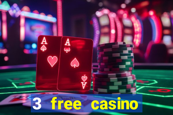 3 free casino slots game