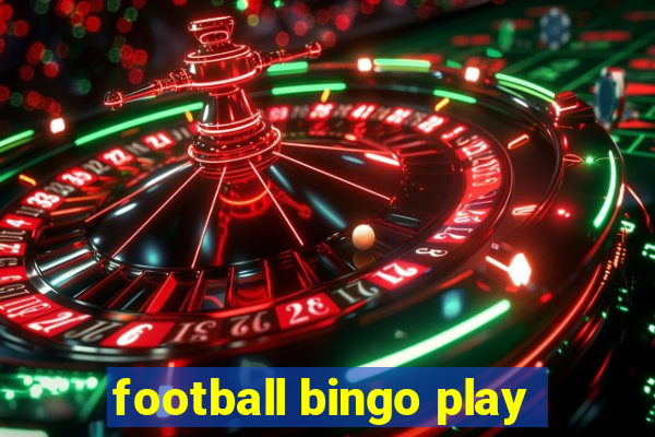 football bingo play