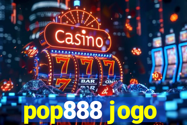 pop888 jogo