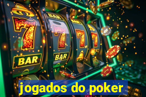 jogados do poker