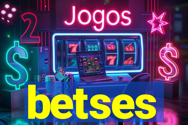 betses