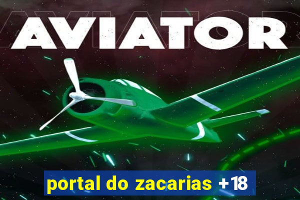 portal do zacarias +18