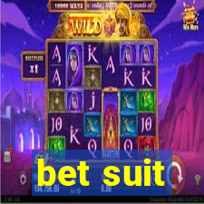 bet suit