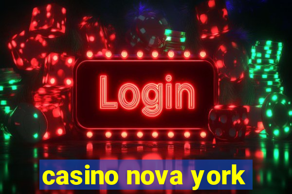 casino nova york